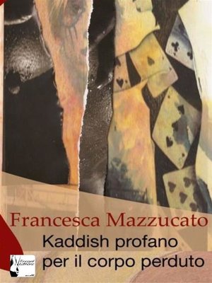 cover image of Kaddish profano per il corpo perduto